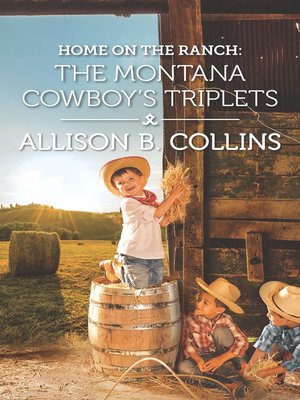 cover image of Home on the Ranch: The Montana Cowboy's Triplets
